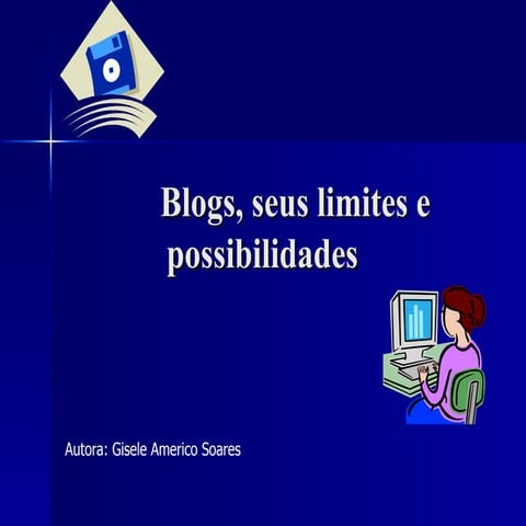 Blog,suas possibilidades e limitações