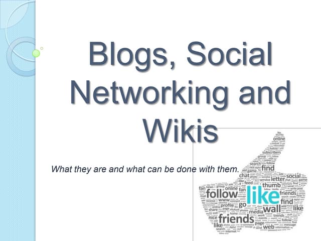 Blogs, social networking and wikis