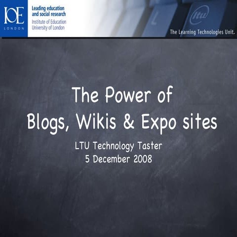 Technology Taster: Blogs Wikis Exposites