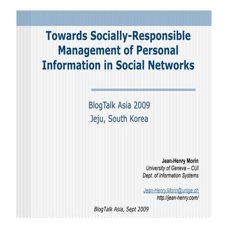 Towards Socially-Responsible Management of Personal Information in Social Net...