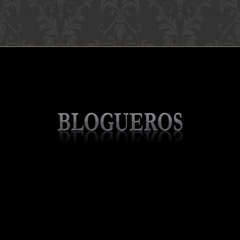 Blogueros