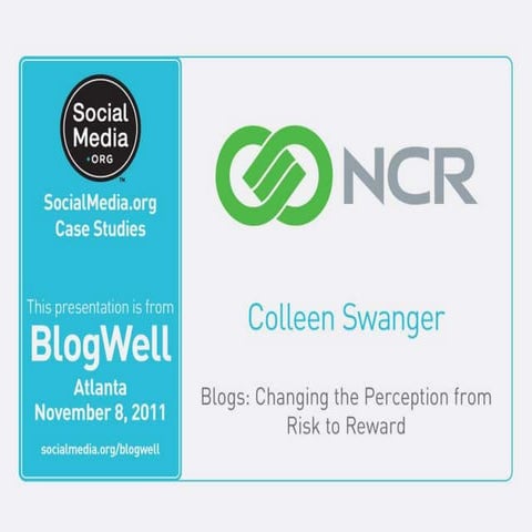 BlogWell Atlanta Case Study: NCR Corporation, presented by Colleen Swanger