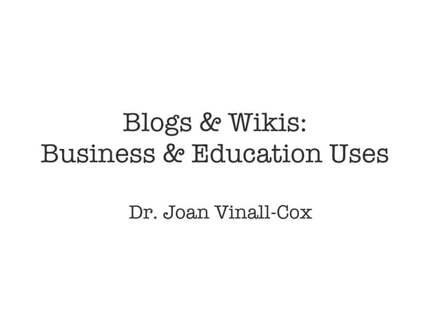 Blogs & Wikis for Education & Business