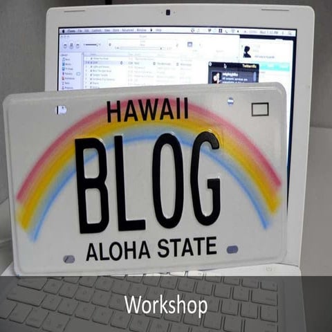 Internal Blog Workshop