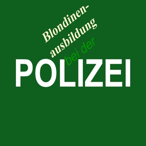 Blondinenausbildung bei der_polizei