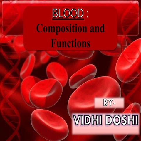 Blood- composition and function