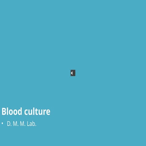 Blood-culture_.pptx medical education requirements