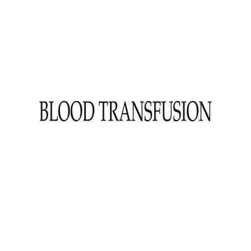 BLOOD 12-2.pptx bloodtransfusion, FFPs, platelets
