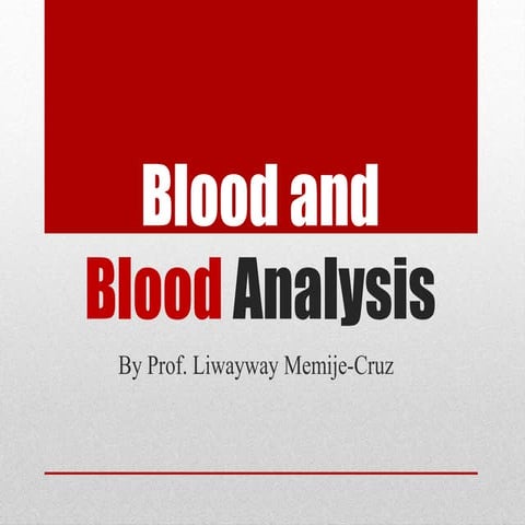 Blood and blood analysis