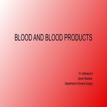 blood and blood products components of blood | PPTX