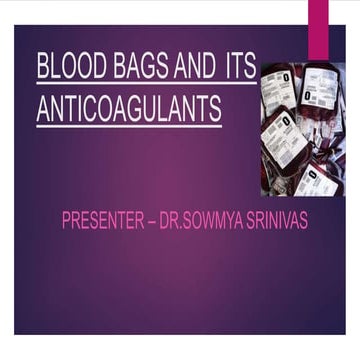 Blood bags and its anticoagulants