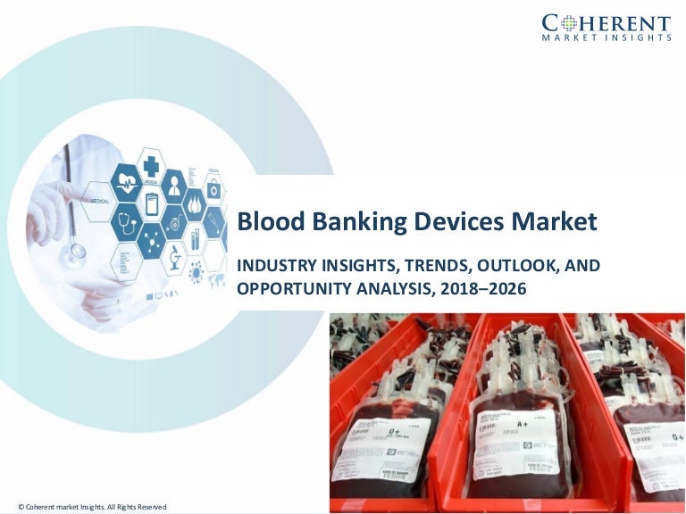 Blood Banking Devices Market to surpass US 49.8 billion by 2026