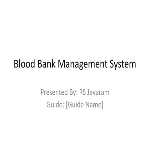 Blood_Bank_System_Final_PPT.pptxbncvhjnbb | PPTX
