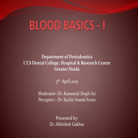 Blood basics in Dentistry