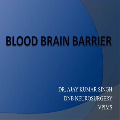 Blood brain barrier ajay