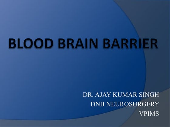 Blood brain barrier | PPTX