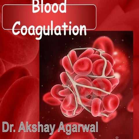 Blood coagulation and physiology