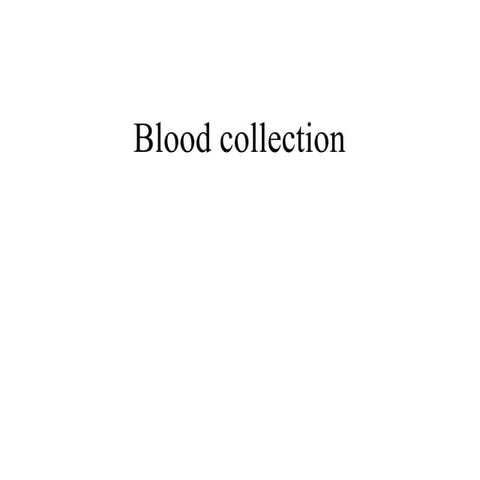 blood collection 1.pptxblood collection procedures