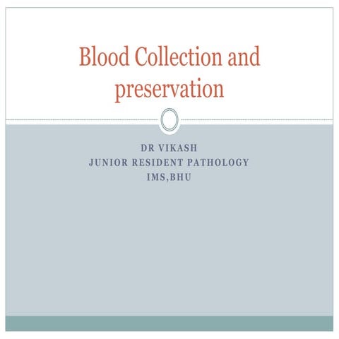 Blood collection and preservation of Blood