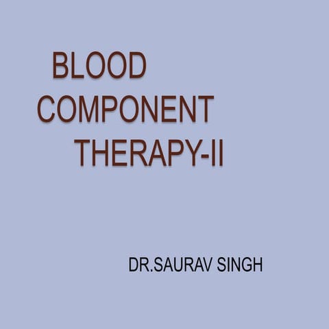 Blood component by saurav