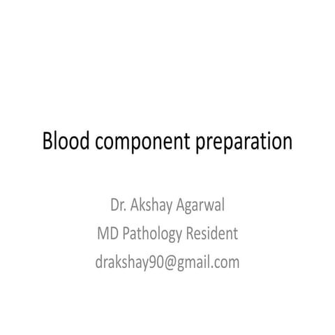 Blood component preparation blood banking