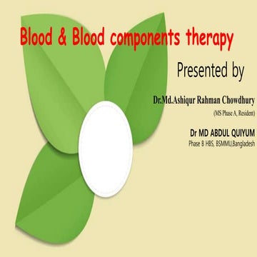Blood component therapy.dr quiyum