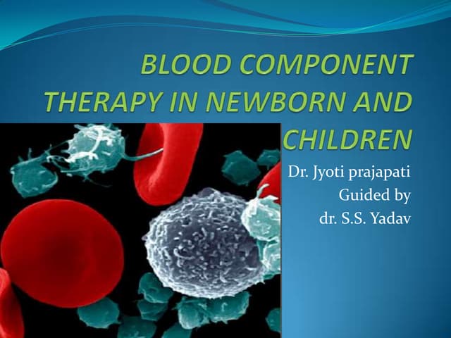 blood transfusion in neonates (British society of hematology) | PPTX