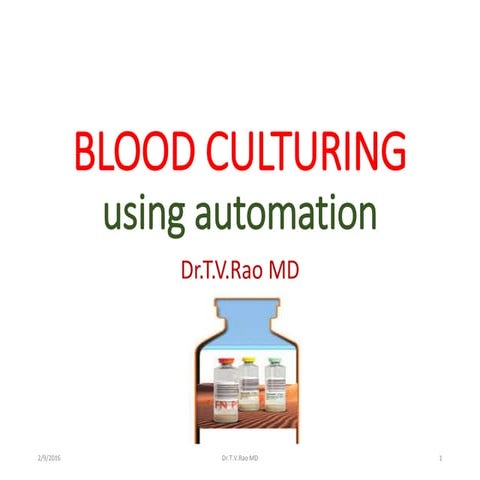 BLOOD CULTURINGusing automation 