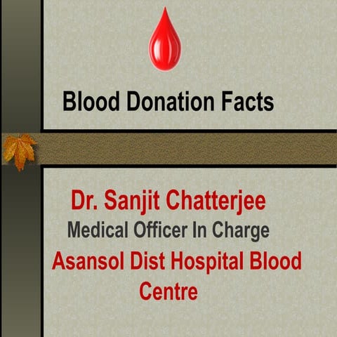 Blood Donation awareness and motivation presentation   by ME.ppt