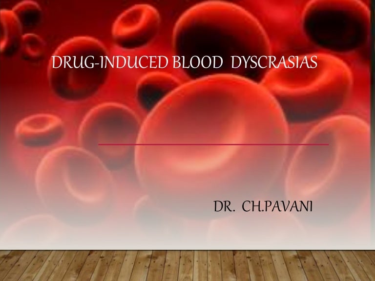 Blood dyscrasias