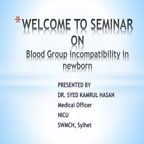Blood group incompatibility of newborn