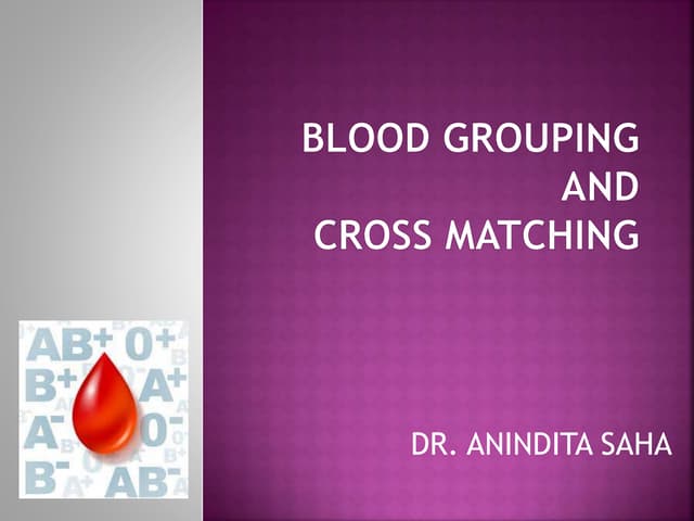 Blood grouping and crosss matching