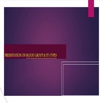 BLOOD GROUP & IT’s TYPES.pptx