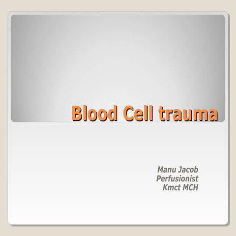 Blood cell Trauma