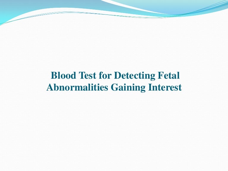 Blood test for detecting fetal abnormalities gaining interest