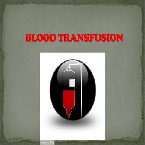 Blood transfusion | PPT