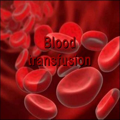 Blood transfusion