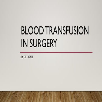 Blood and Blood Products Transfusion In Surgery