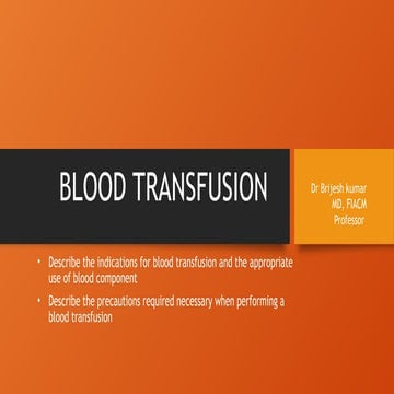 Blood transfusions ppt | PPTX