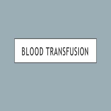 Introduction to Blood Transfusion PPT.pptx