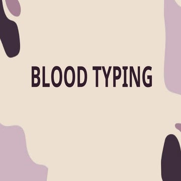 History of Blood Typing and What is Blood Typing | PPT