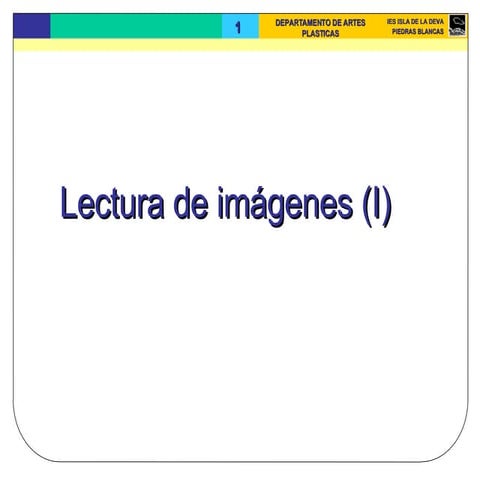Bloque 4 La Lectura De Imágenes (I)