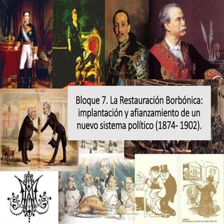 Bloque 7. la restauración borbónica...