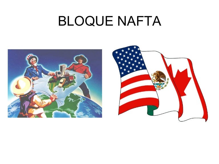 Quais São As Exigências Para Fazer Parte Do Bloco Nafta