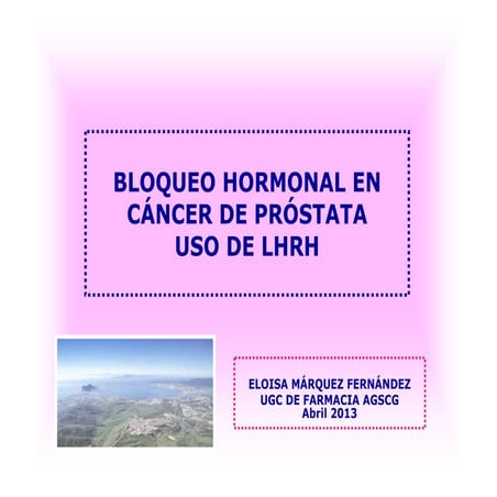 Bloqueo hormonal en cáncer de próstata análogos lhrh | PDF