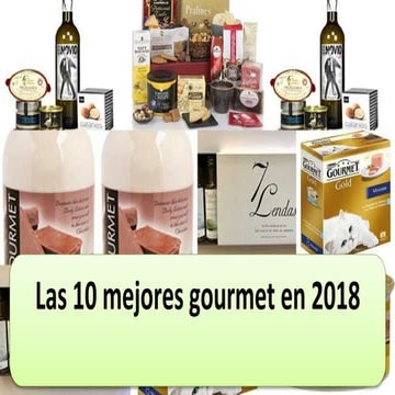 Las 10 mejores gourmet en 2018