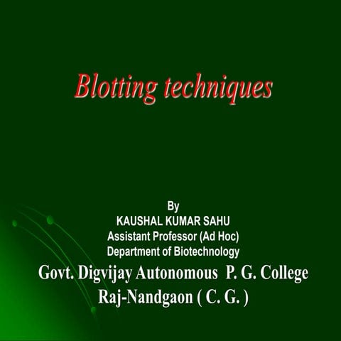 Blotting techniques by kk sahu