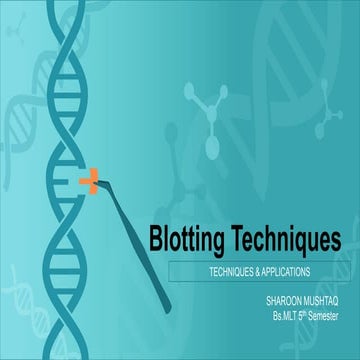 Blotting techniques  dr.raza