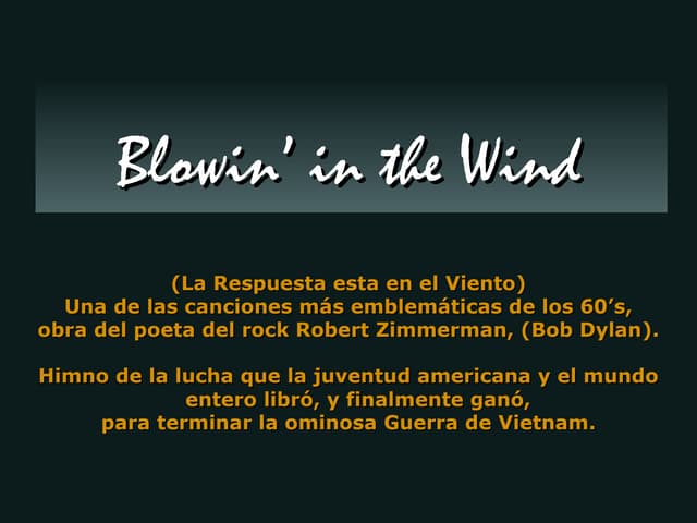 Blowing in the wind