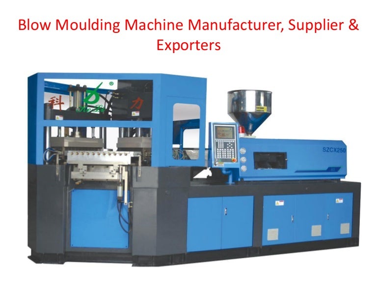Blow Moulding Machine Manufacturer & Supplier